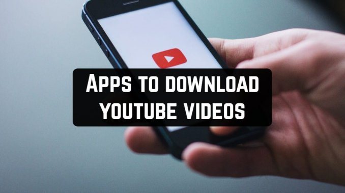 Best Android YouTube Video Downloader Apps Best Android YouTube Video Downloader Apps