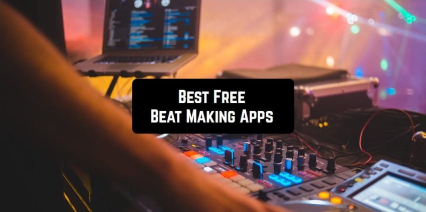 Free Beat-Making Apps
