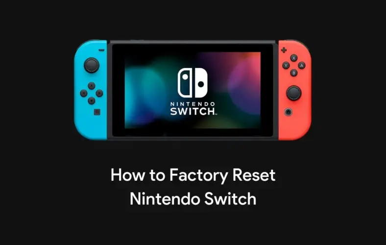 How To Factory Reset Nintendo Switch