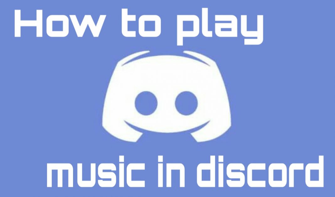 How To Play Music In Discord With And Without A Bot