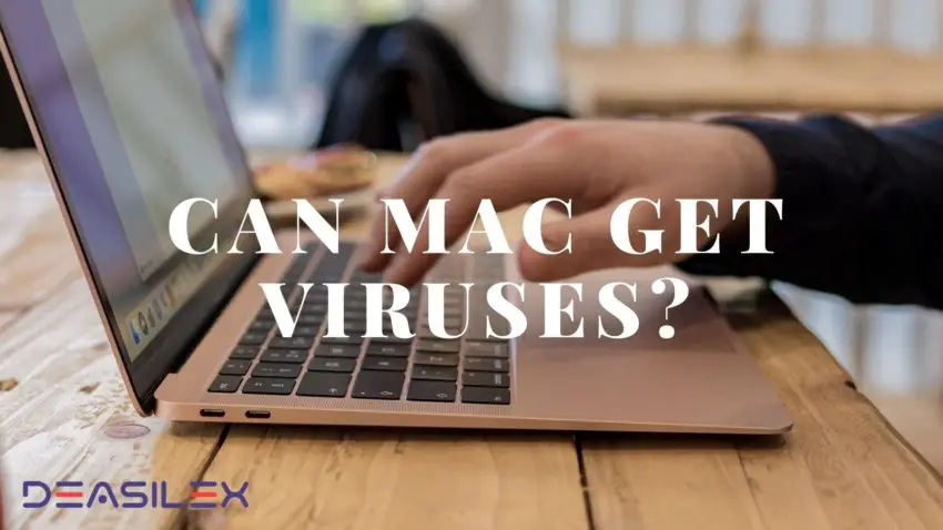 Can Mac Get Viruses