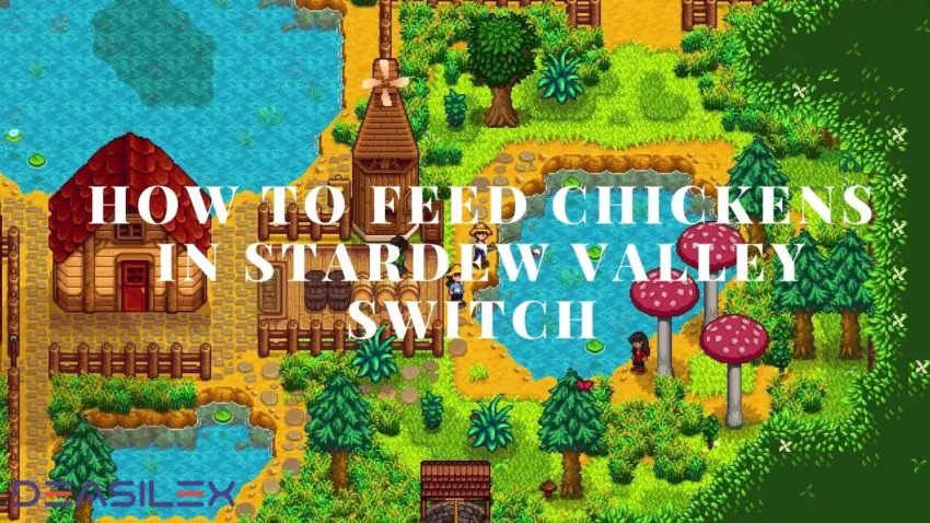 How To Feed Chickens In Stardew Valley Switch 1 1
