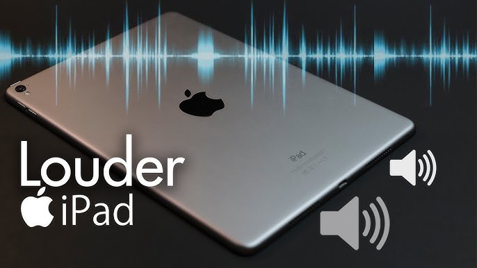 How To Make iPad Louder