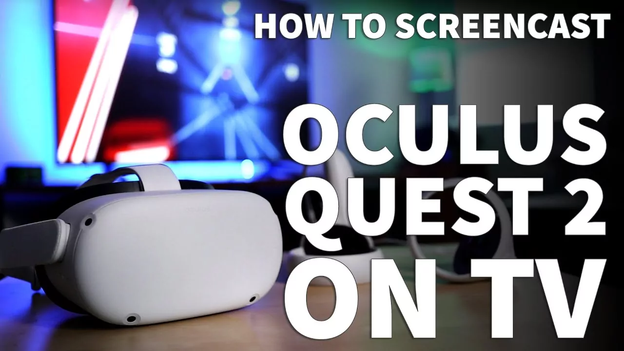 How To Cast Oculus Quest 2 To TV
