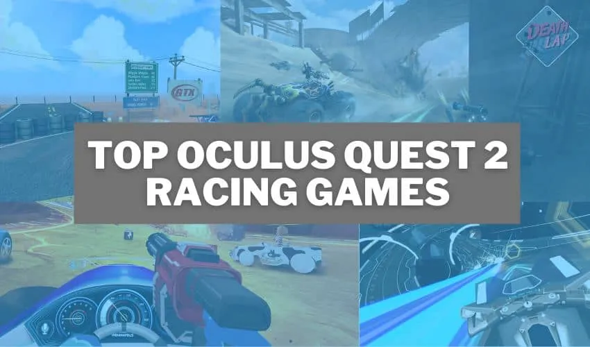 12+ Best Oculus Quest 2 Racing Games In 2022 