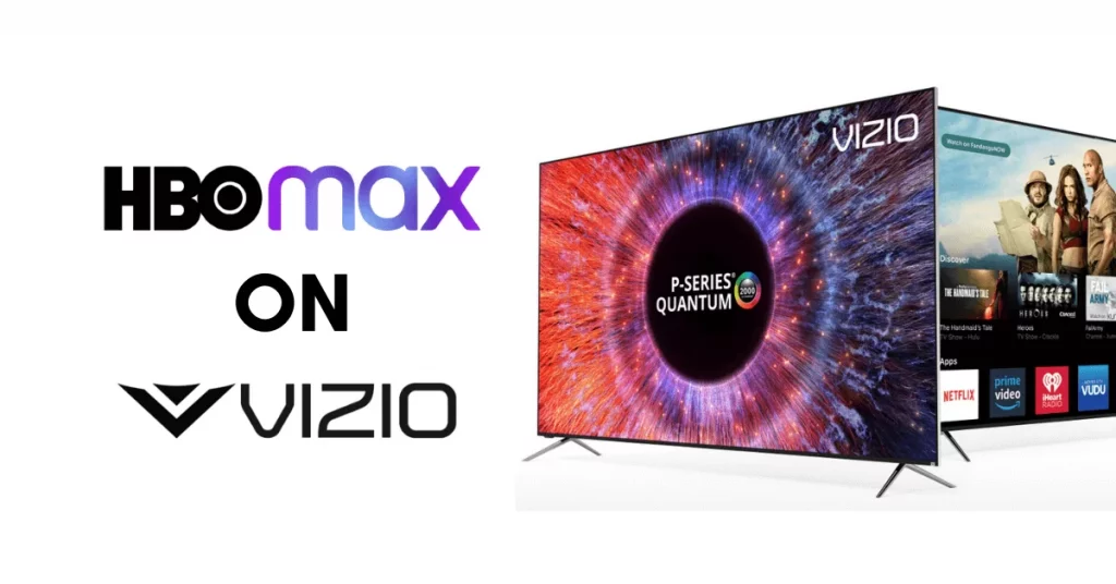 How To Get HBO Max On Vizio Smart TV?