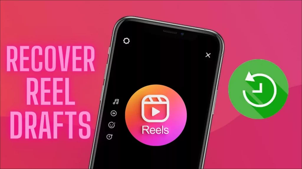 How To Recover Deleted Reels Drafts On Instagram