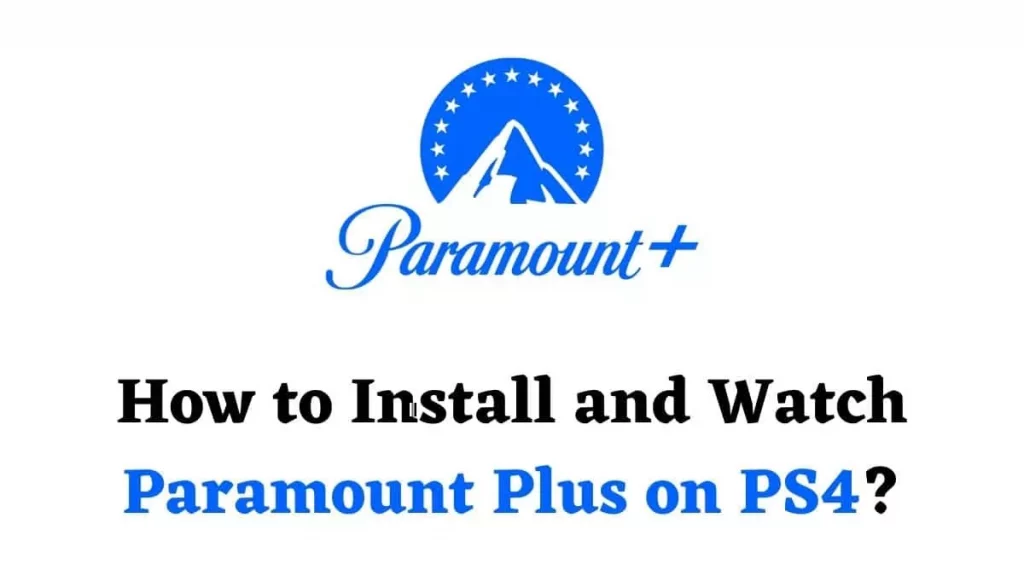 How To Get Paramount Plus On PS4