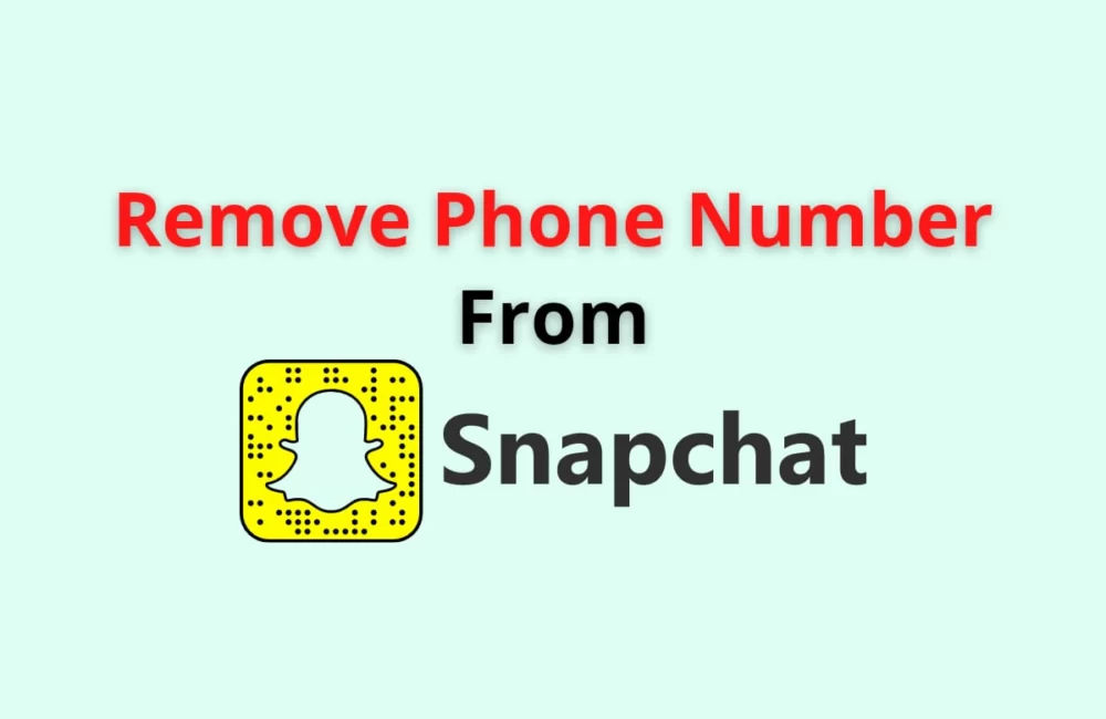 How To Remove Phone Number From Snapchat?