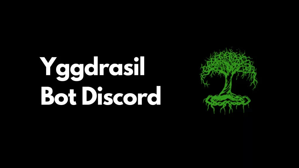 How To Use Yggdrasil Bot Discord