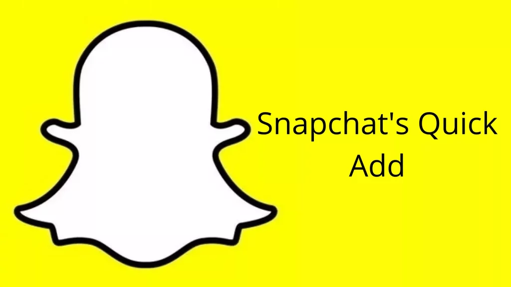 What Is Quick Add On Snapchat