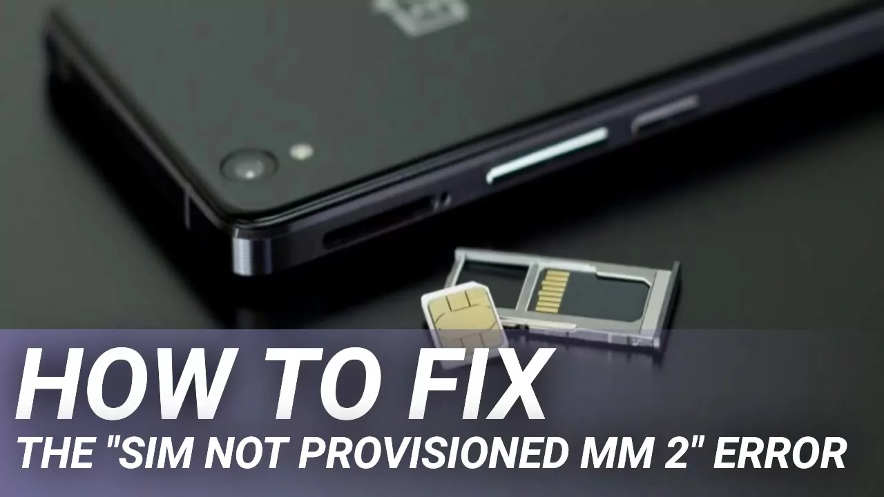How To Fix Error SIM Not Provisioned MM#2
