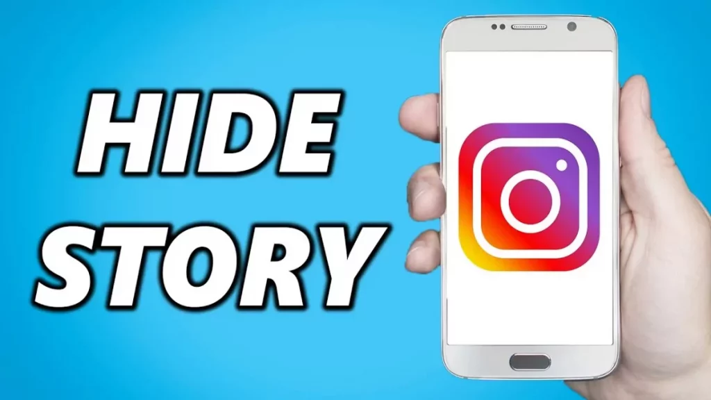 How To Hide Your Instagram Story From Someone?
