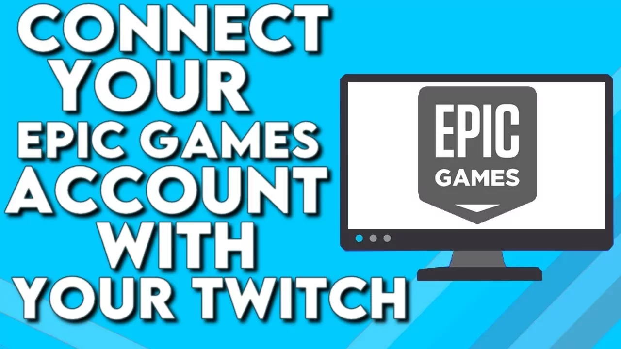 How to connect Twitch to Epic Games