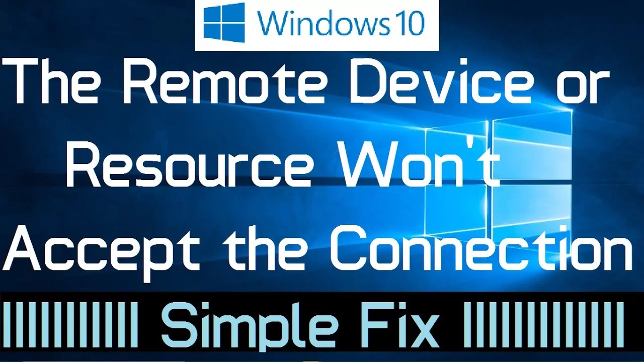 How To Fix The Remote Device Won’t Accept The Connection Error