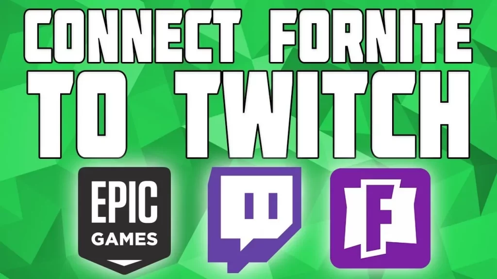 Connect Fortnite to Twitch