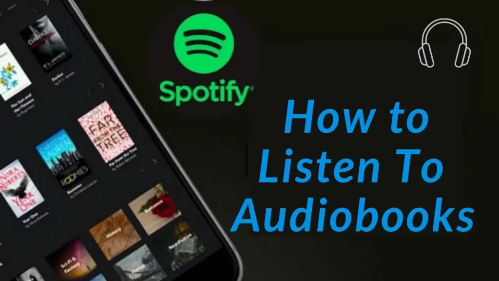 How To Listen To Audiobooks On Spotify?