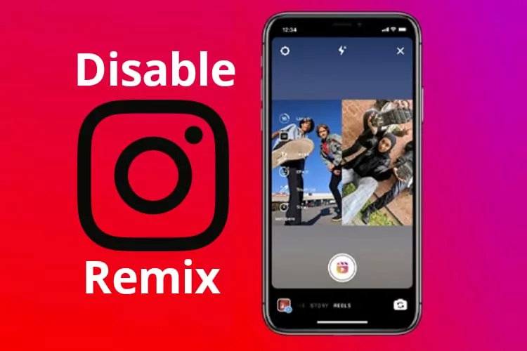 How To Disable Instagram Individual Reels Remix?