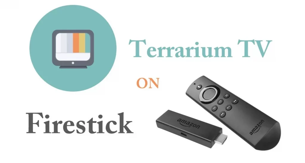 How To Install Terrarium TV On Firestick?
