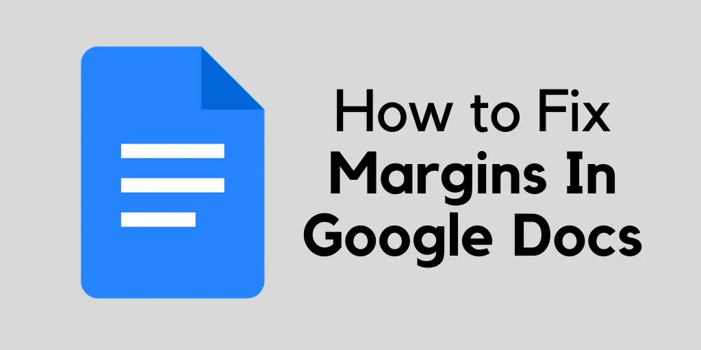 How To Fix Margins On Google Docs