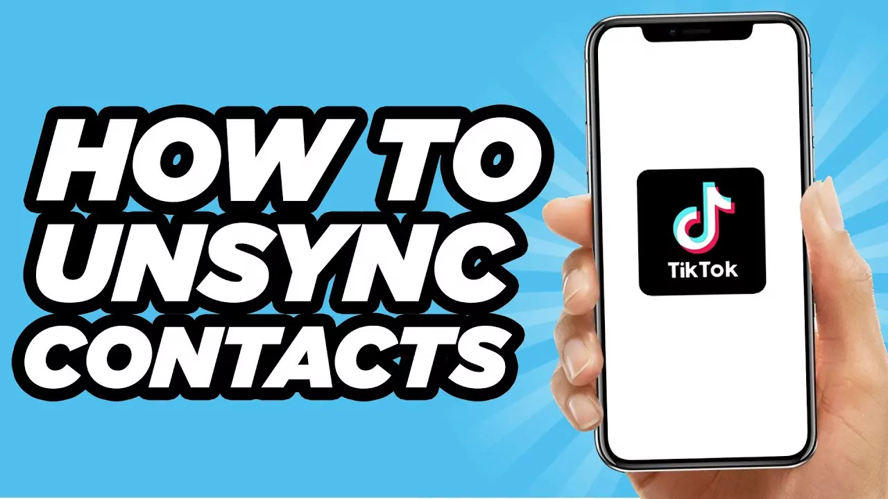 How To Unsync Contacts On TikTok