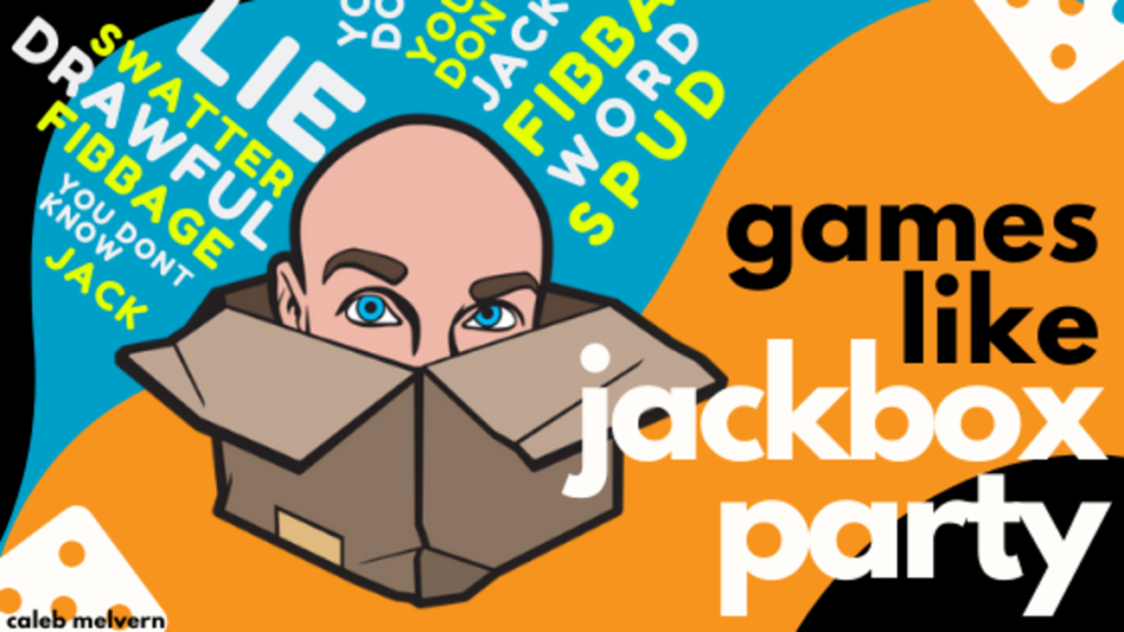 Games Like Jackbox| Choose Form Some Of The Best Of Those