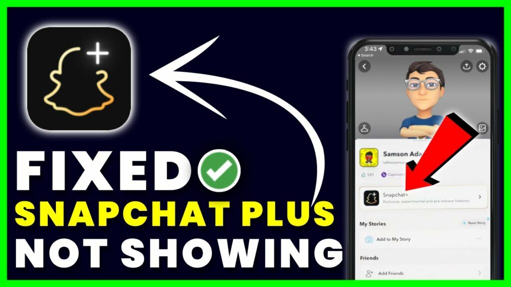 Why Snapchat Plus Not Showing Up