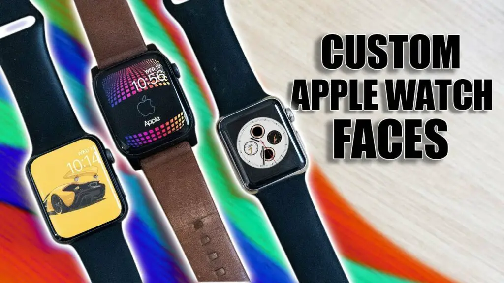 How To Add A Customizable Apple Watch Face