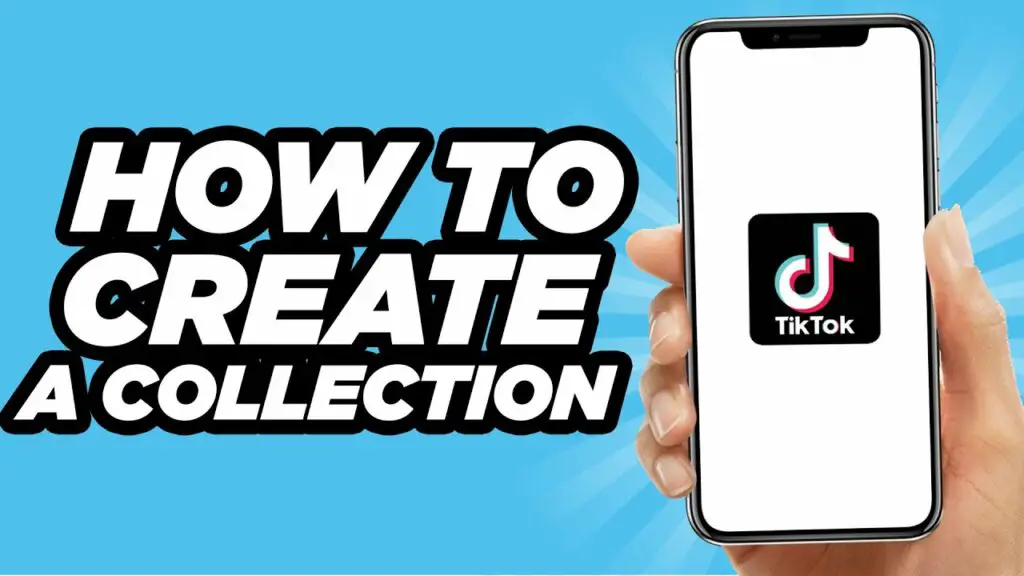 How To Create A TikTok Collection
