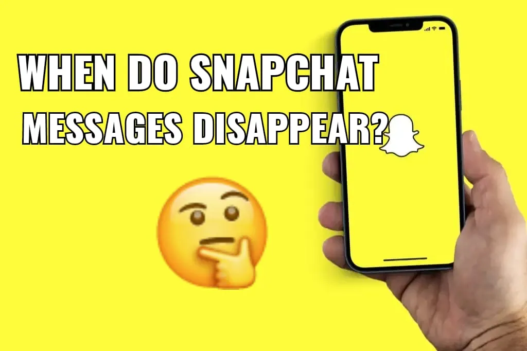 Do Snapchat Messages Disappear | Where Do All Messages Go?
