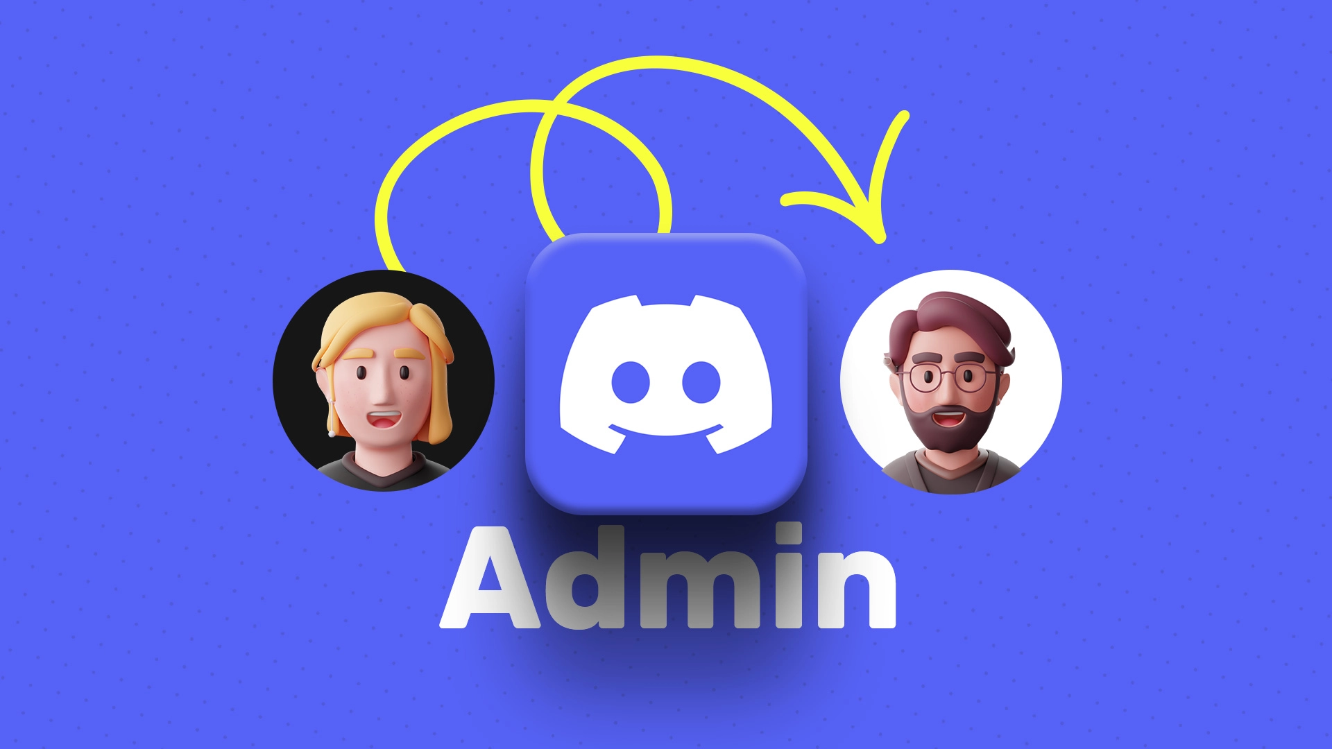 How To Give Someone Admin On Discord