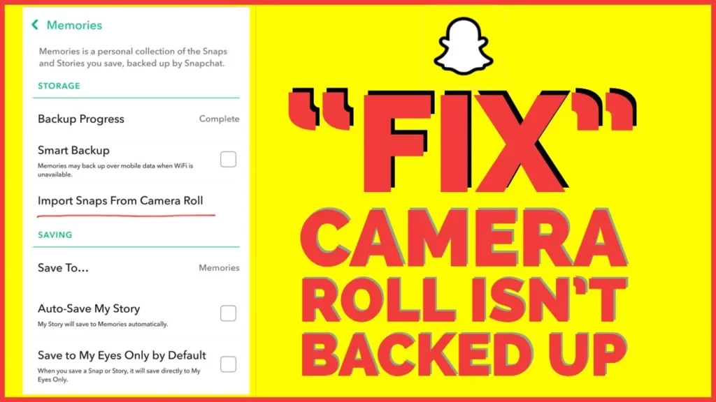 What To Do If Snapchat Doesn’t Back Up Your Camera Roll?