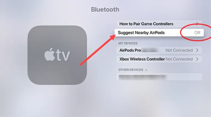 How to turn off AirPods pro automatic ear detection for Apple Tv - suggest nearby airpods