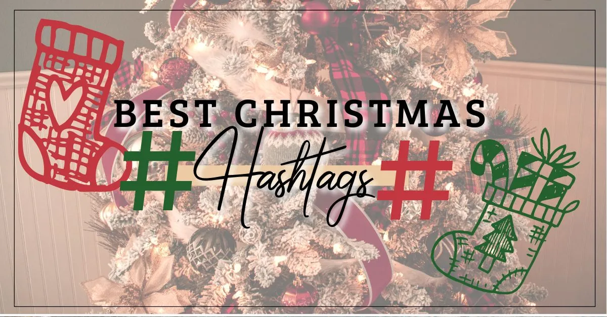 Best Hashtags For Christmas 2022