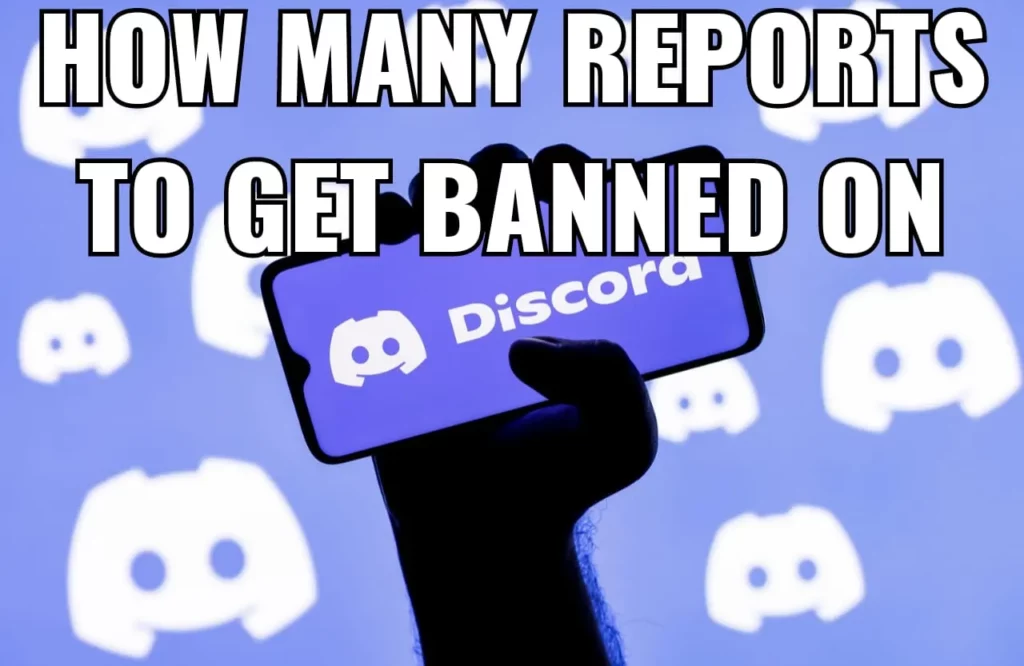 How Many Reports To Get Banned On Discord