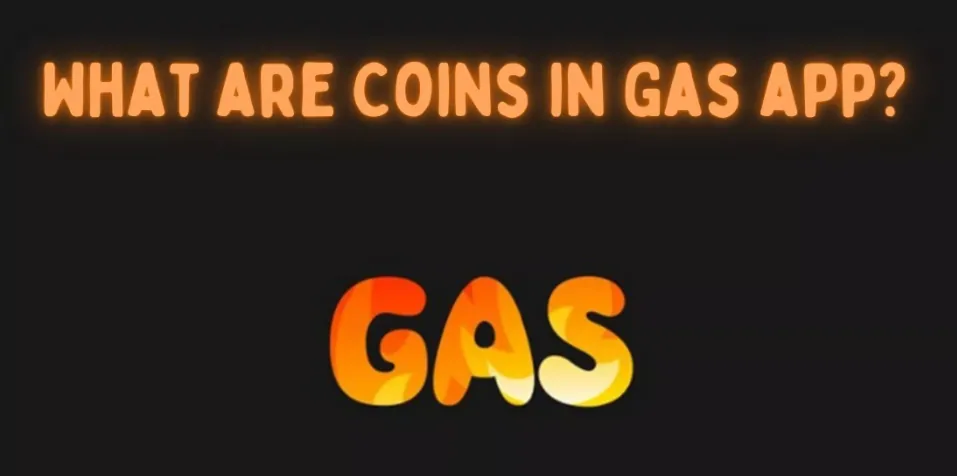 How To Get Coins In GAS App?