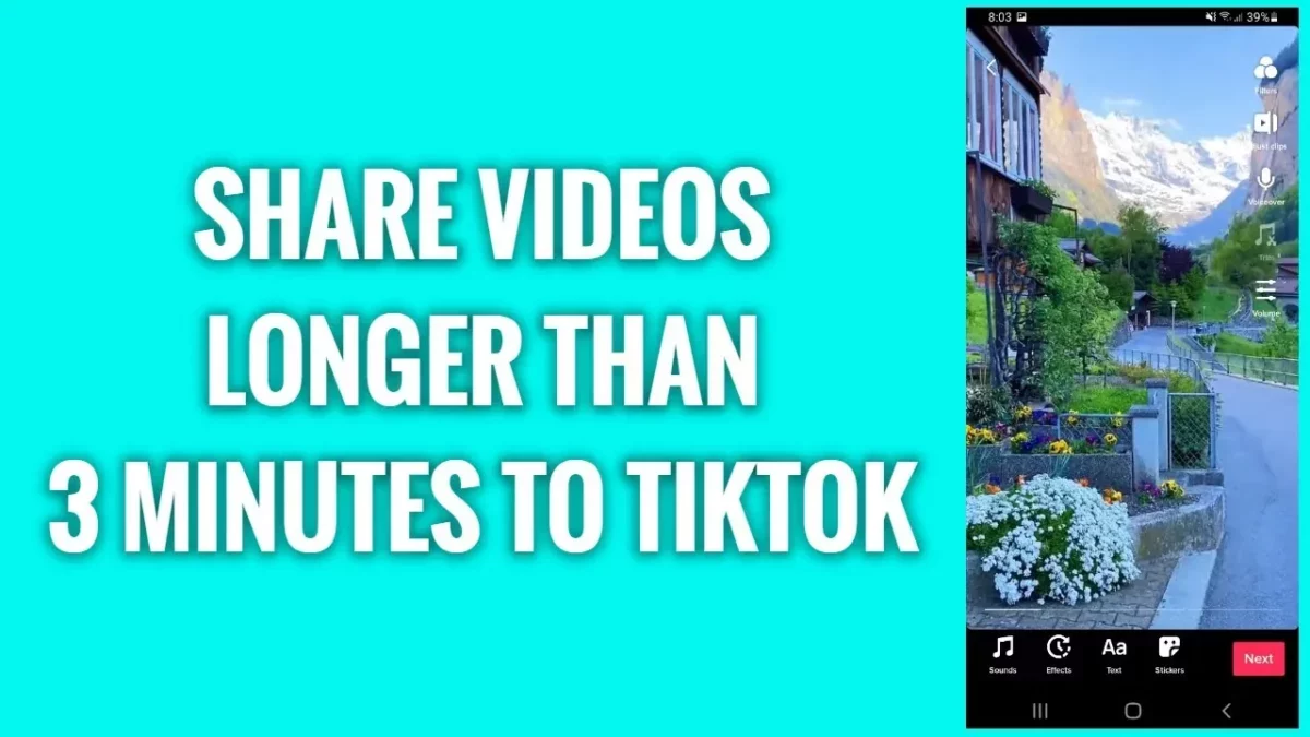 How To Share Videos Longer Than 3 Minutes To TikTok