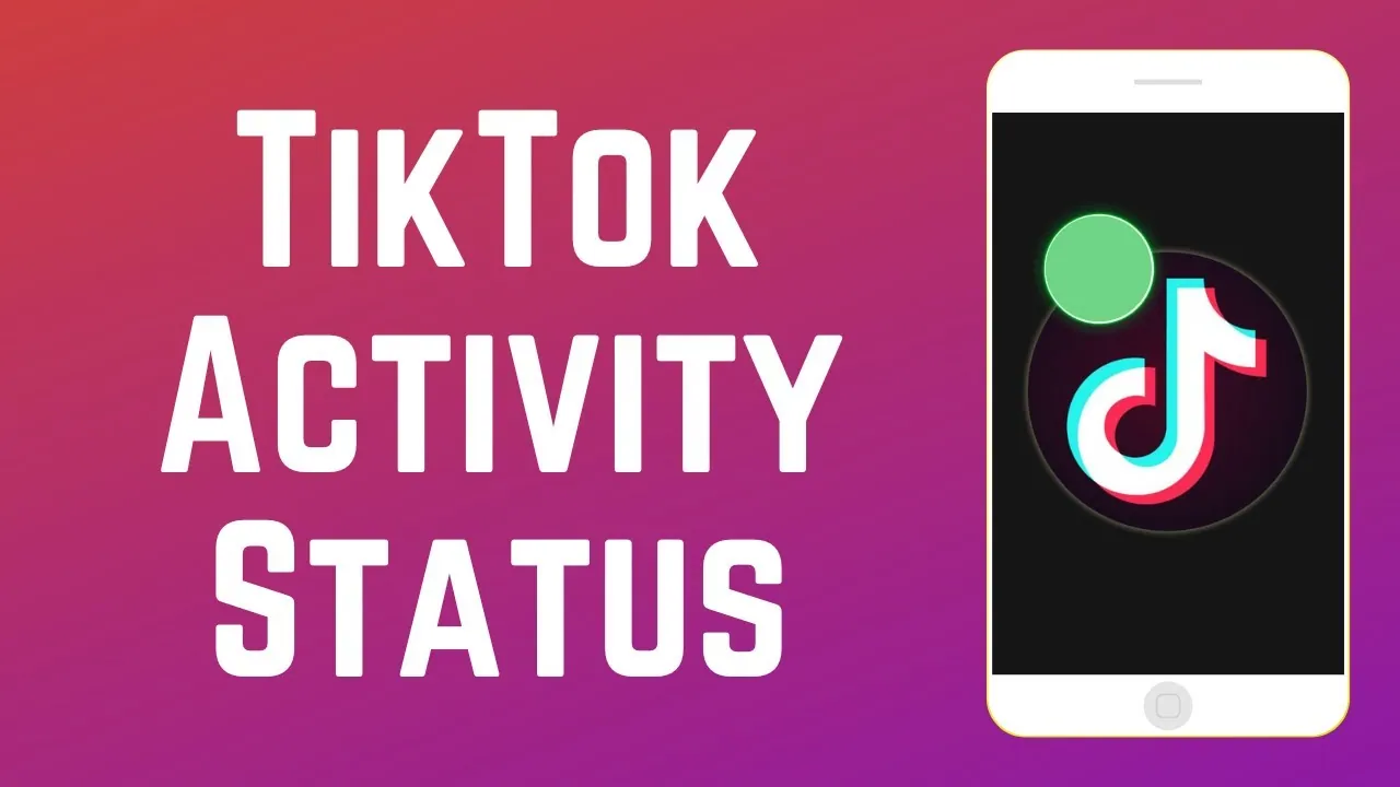Turn On Activity Status On TikTok
