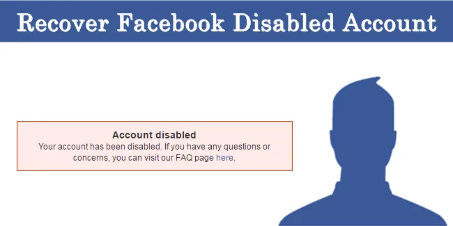 How To Get FB Disabled Account Recovery