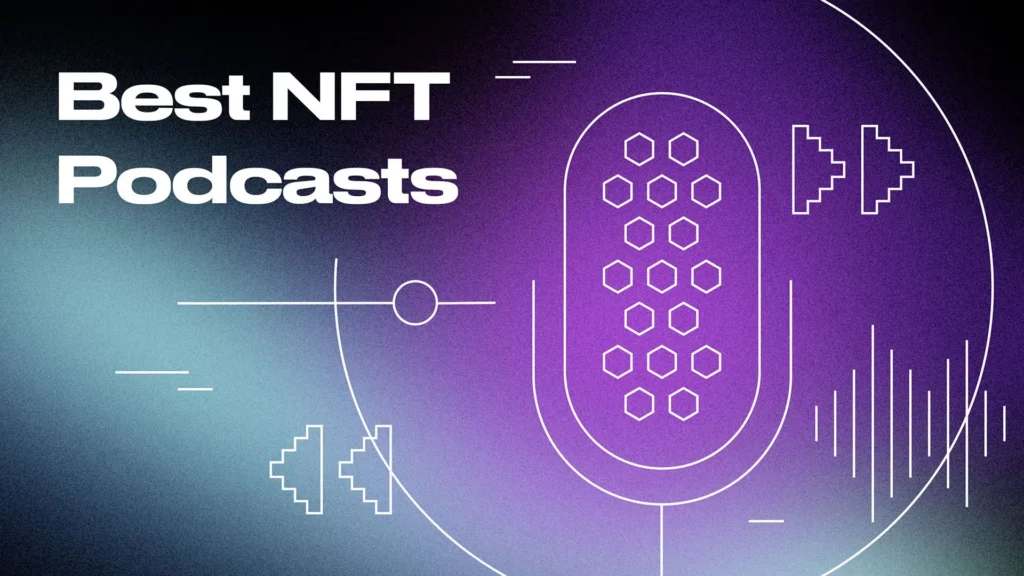 Best NFT Podcasts