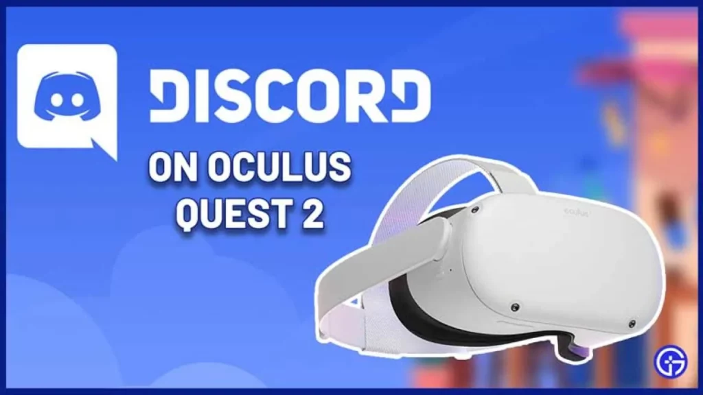 Can You Use Discord On Oculus Quest 2