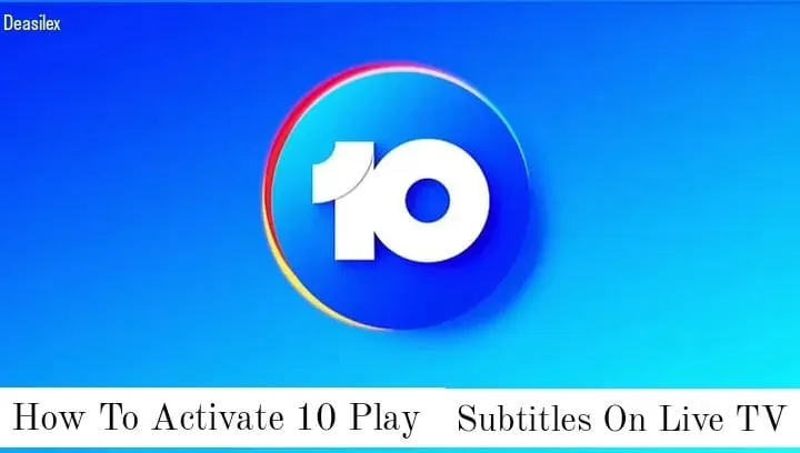 How To Activate 10 Play Subtitles On Live TV