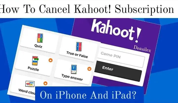 How To Cancel Kahoot! Subscription
