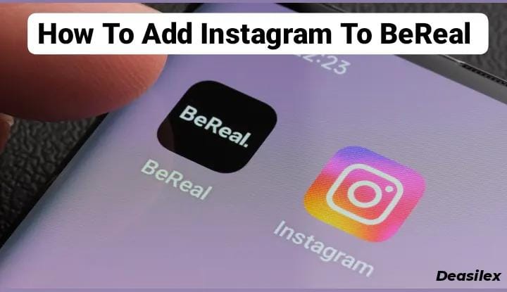 How To Add Instagram To BeReal