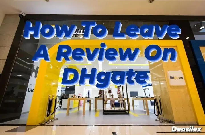 How To Leave A Review On DHgate