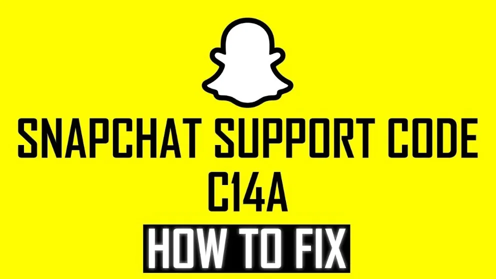 How To Fix C14a Snapchat Error