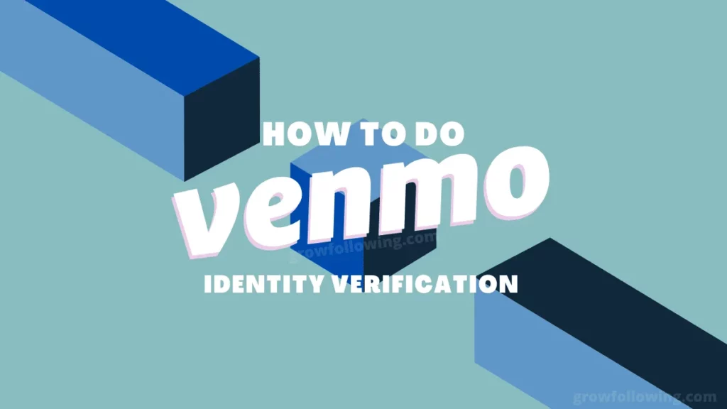 How to do Venmo Identity KYC Verification