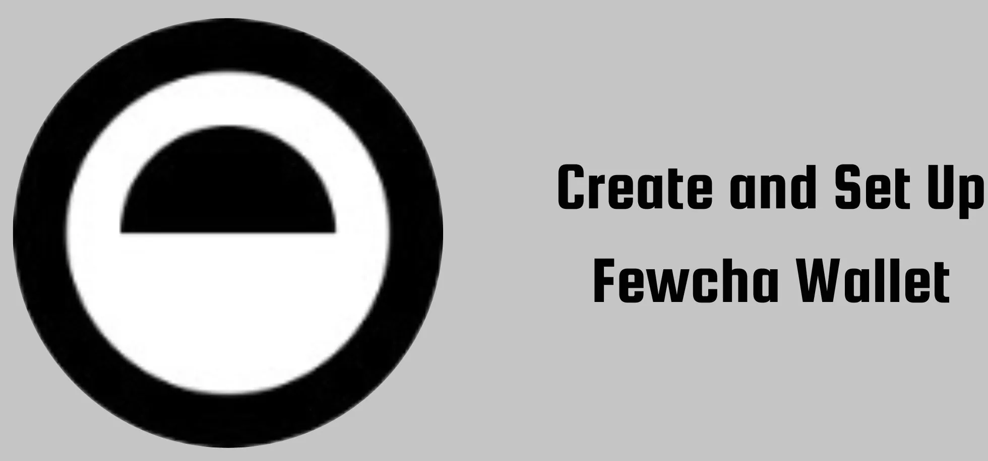 How To Create And Set Up Fewcha Wallet?