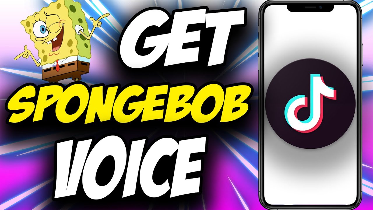 How To Get The SpongeBob Voice On TikTok
