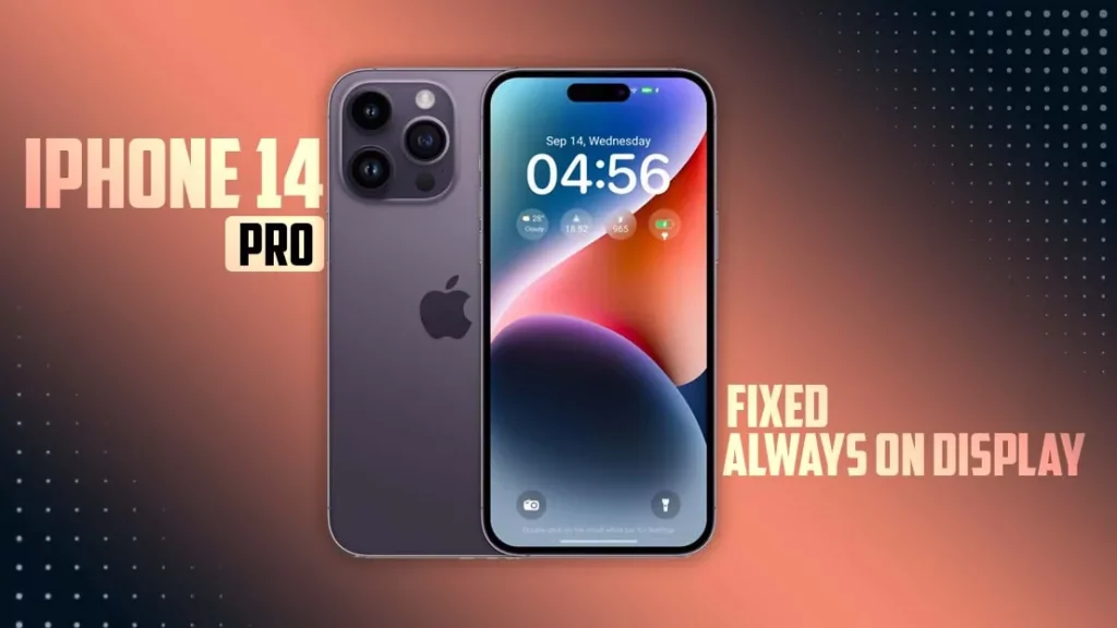 How To Fix Always-On Display Not Working On iPhone 14 Pro